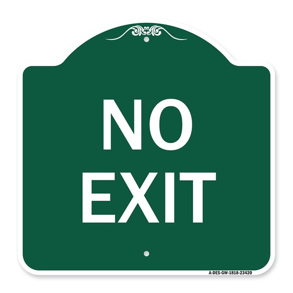 Designer Series Parking Lot No Exit, Green & White Aluminum Sign, 18" L, 18" H, GW-1818-23420